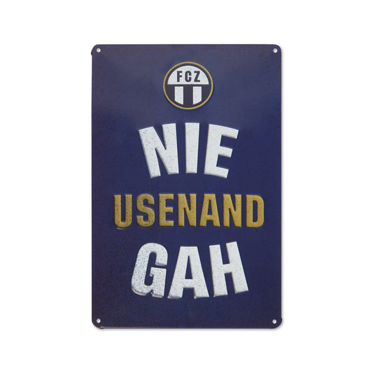 Schild Nie Usenand Gah