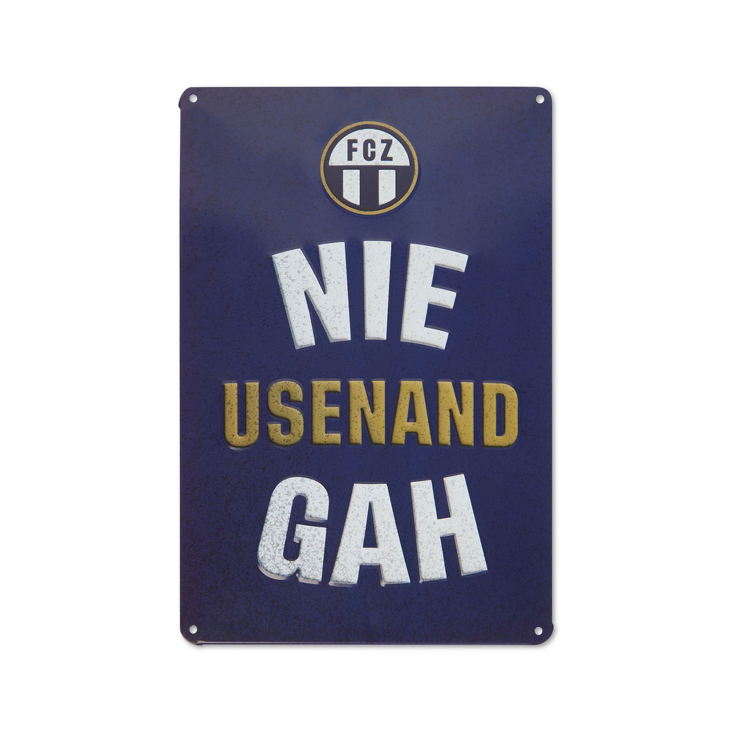 Schild Nie Usenand Gah